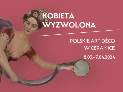 Wernisaż wystawy "Kobieta wyzwolona. Polskie art déco w ceramice"