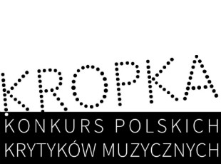 Uroczystość rozdania nagród w w Konkursie Polskich Krytyków Muzycznych "KROPKA"