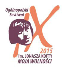 IX Ogólnopolski Festiwal  im. Jonasza Kofty „Moja Wolności” | 29-31.05