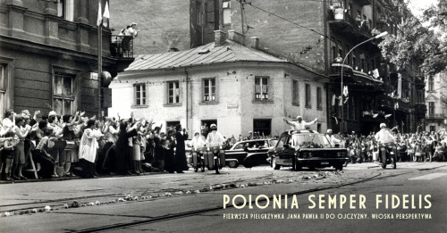 POLONIA SEMPER FIDELIS. Pierwsza pielgrzymka Jana Pawła II do Ojczyzny. Włoska perspektywa