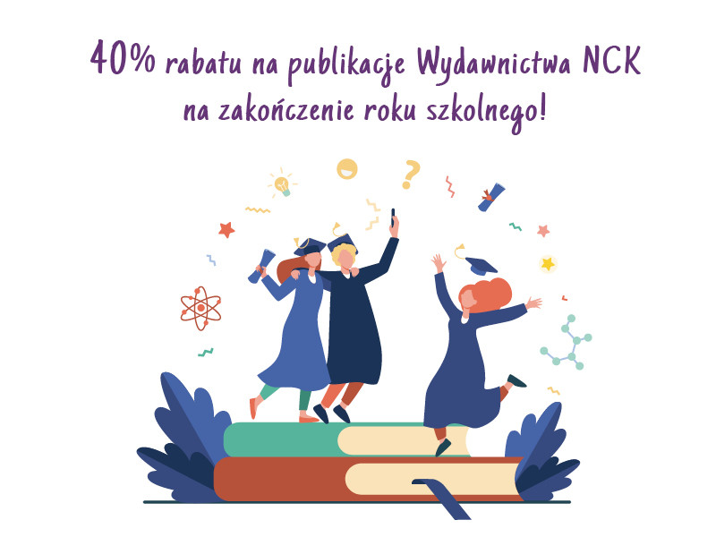 Publikacje NCK na zakończenie roku szkolnego! 