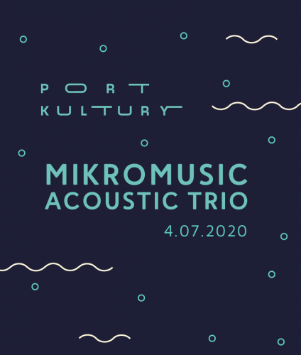 Port Kultury – Mikromusic [KONCERT ONLINE]