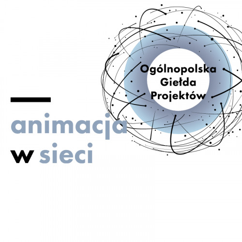 X Ogólnopolska Giełda Projektów: animacja w sieci