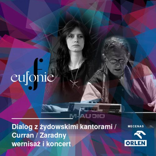 [ODWOŁANE] Dialog z żydowskimi kantorami: Curran / Zaradny