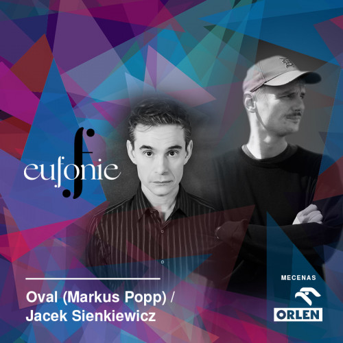 [ODWOŁANE] Oval (Markus Popp) / Jacek Sienkiewicz