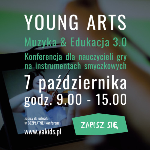 Young Arts. Muzyka&Edukacja 3.0