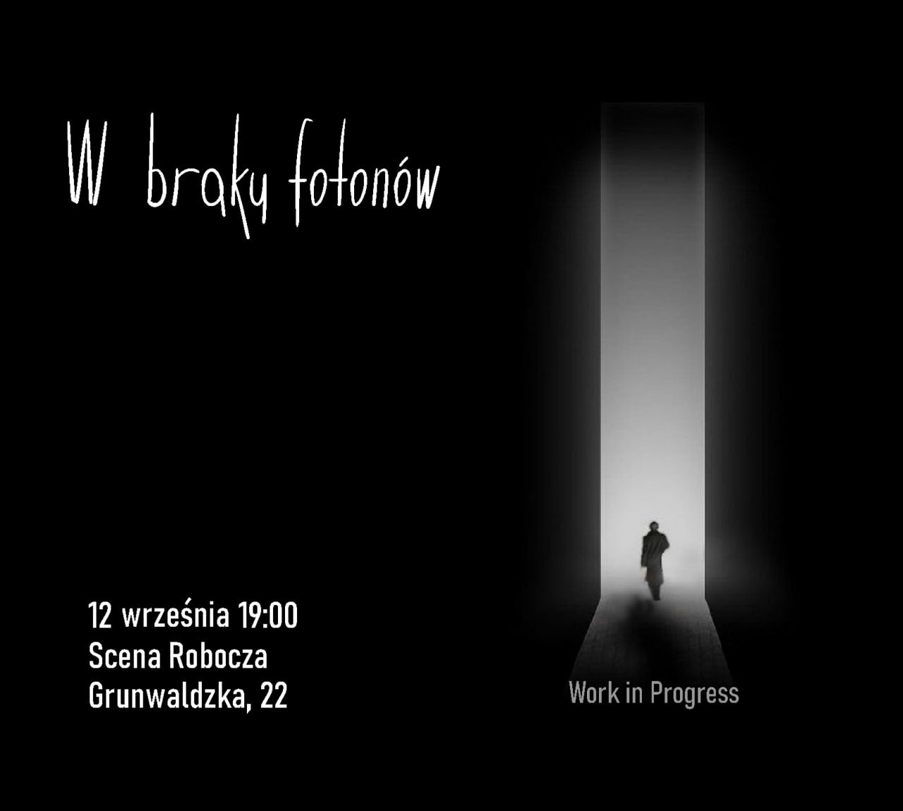  Premiera spektaklu pt. "W braku fotonów" przygotowanego przez białoruską aktorkę p. Alenę Hiranok,