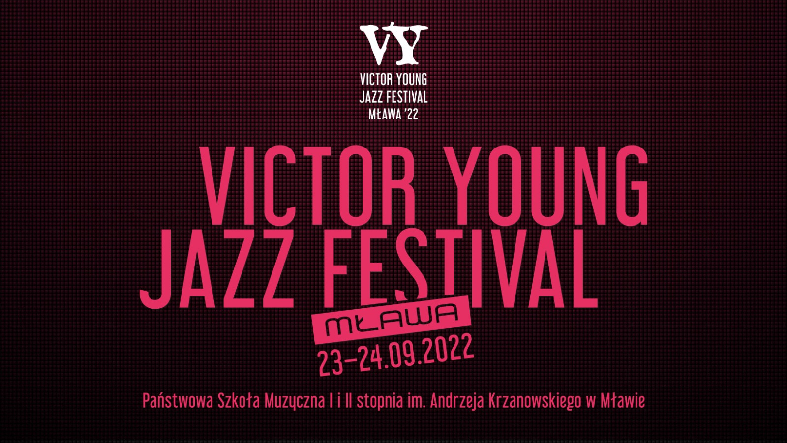 Victor Young Jazz Festival Mława ’22