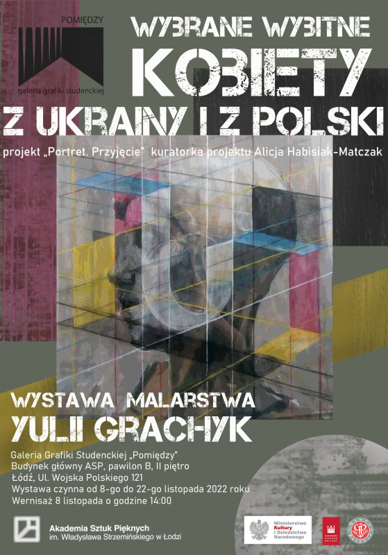 Wystawa Julii Hraczyk "Wybrane wybitne kobiety z Ukrainy i z Polski" w Galerii Grafiki Studenckiej POMIĘDZY