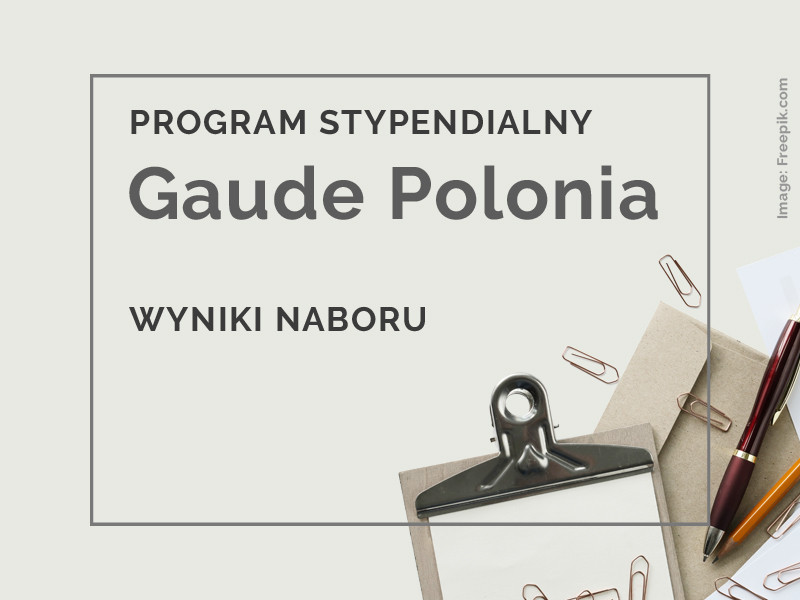 Program stypendialny Gaude Polonia - wyniki naboru edycji 2023.