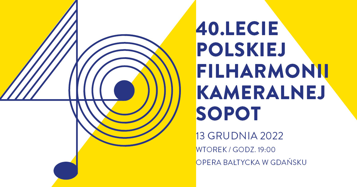 Koncert wieńczący jubileusz 40-lecia Polskiej Filharmonii Kameralnej Sopot 