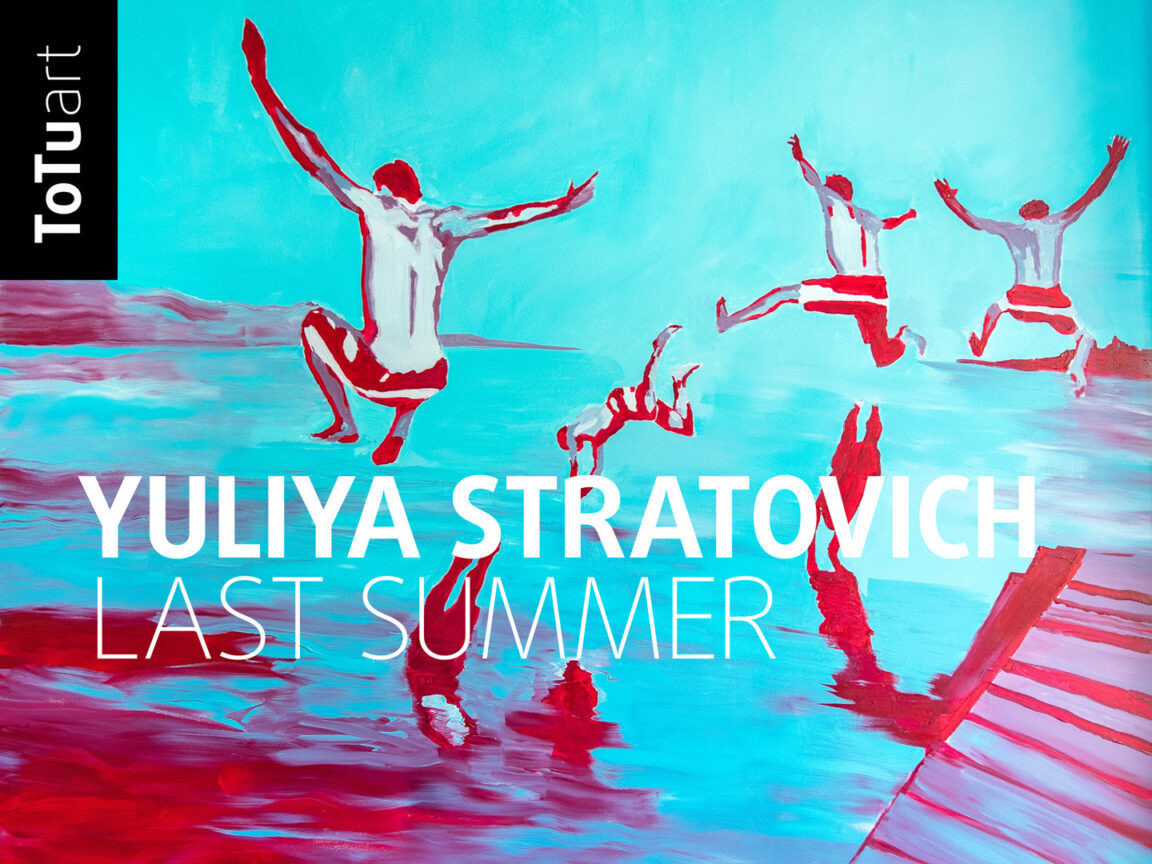 Wystawa Yuliya Stratovich "Last Summer"