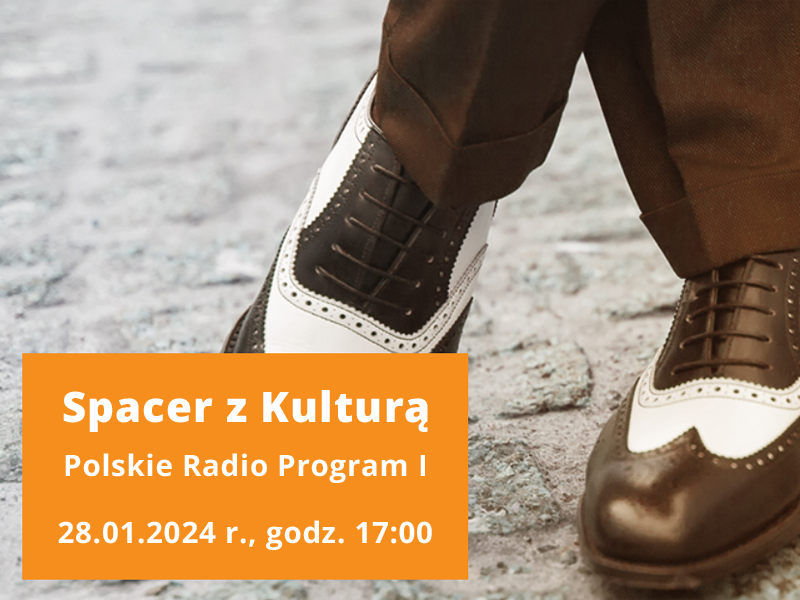 Pierwszy odcinek „Spaceru z Kulturą” w 2024 r.: PR1, 28 stycznia!