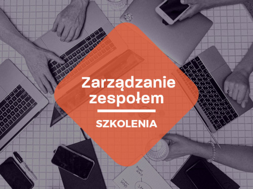 Zarządzanie zespołem - rozwiązywanie konfliktów i sytuacji trudnych