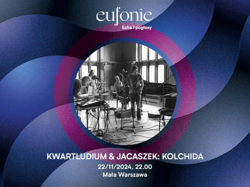 Kwartludium & Jacaszek: Kolchida