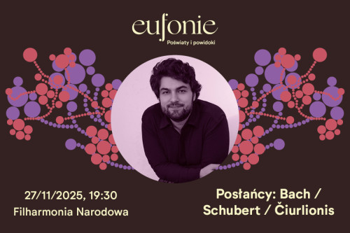 Posłańcy: Bach / Schubert / Čiurlionis