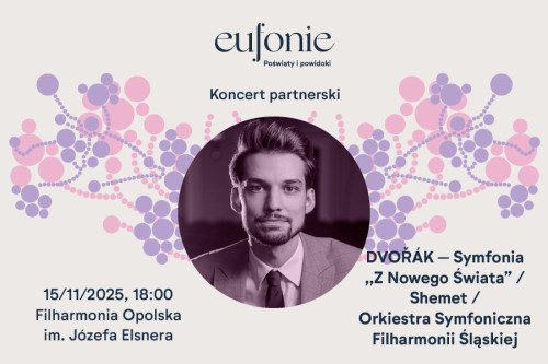 DVOŘÁK – Symfonia „Z Nowego Świata” | Shemet | Orkiestra Symfoniczna Filharmonii Śląskiej