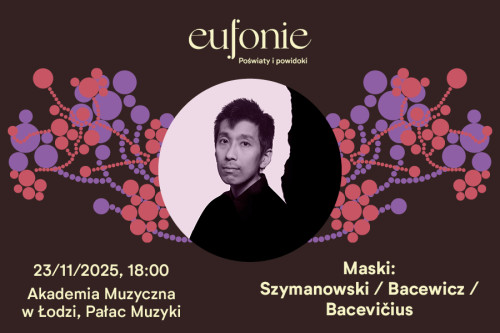 Maski: Szymanowski / Bacewicz / Bacevičius