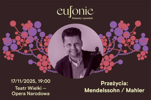 Przeżycia: Mendelssohn / Mahler