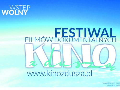 IV edycja Festiwalu Filmów Dokumentalnych „Kino z Duszą”