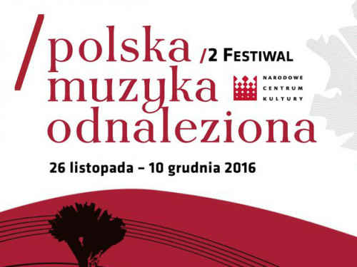 II Festiwal Polska Muzyka Odnaleziona
