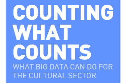 Counting what counts. What big data can do for the cultural sector