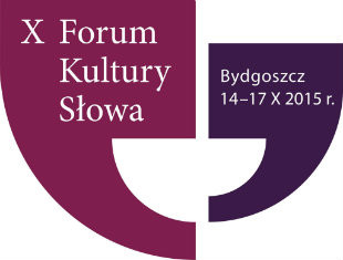 X Forum Kultury Słowa: Przyszłość polszczyzny – polszczyzna przyszłości